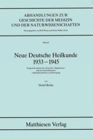 Neue Deutsche Heilkunde 1933 - 1945
