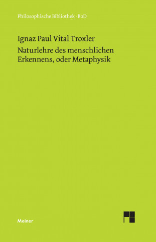 Naturlehre des menschlichen Erkennens oder Metaphysik