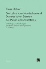 Lehre vom Noetischen und Dianoetischen Denken bei Platon und Aristoteles