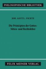 Principien der Gottes-, Sitten- und Rechtslehre