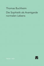 Die Sophistik als Avantgarde normalen Lebens