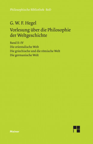 Vorlesungen über die Philosophie der Weltgeschichte