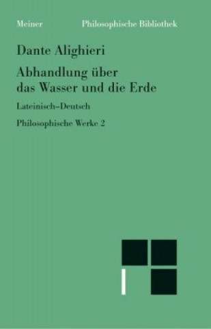Philosophische Werke 2. Abhandlung über das Wasser und die Erde