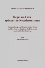 Hegel und der spatantike Neuplatonismus