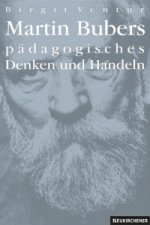 Martin Bubers Padagogisches Denken und Handeln