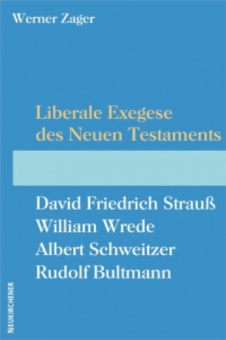 Liberale Exegese des Neuen Testaments