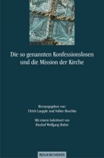 Die so genannten Konfessionslosen und die Mission der Kirche