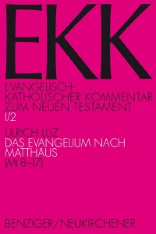 Das Evangelium nach Matthaus, EKK I/2  (Mt 8-17)