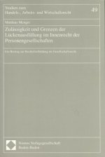 Zulässigkeit und Grenzen der Lückenausfüllung im Innenrecht der Personengesellschaften