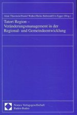 Tatort Region. Veränderungsmanagement in der Regionalentwicklung und Gemeindeentwicklung