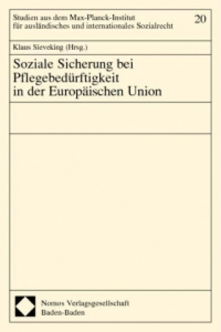 Soziale Sicherung bei Pflegebedürftigkeit in der Europäischen Union