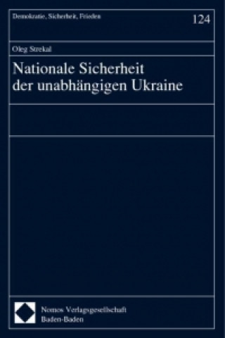 Nationale Sicherheit der unabhängigen Ukraine
