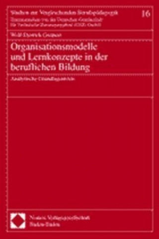 Organisationsmodelle und Lernkonzepte in der beruflichen Bildung