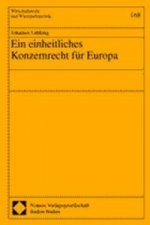 Ein einheitliches Konzernrecht für Europa