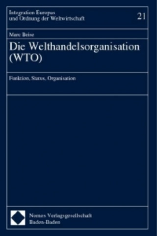 Die Welthandelsorganisation ( WTO)