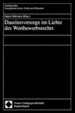 Daseinsvorsorge im Lichte des Wettbewerbsrechts