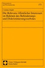 Die Relevanz öffentlicher Interessen im Rahmen des Behinderungs- und Diskriminierungsverbotes