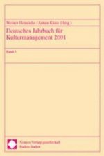 Deutsches Jahrbuch für Kulturmanagement 2001