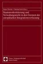 Staatmodernisierung und Verwaltungsrecht in den Grenzen der europäischen Integrationsverfassung