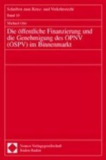 Die öffentliche Finanzierung und die Genehmigung des ÖPNV (ÖSPV) im Binnenmarkt