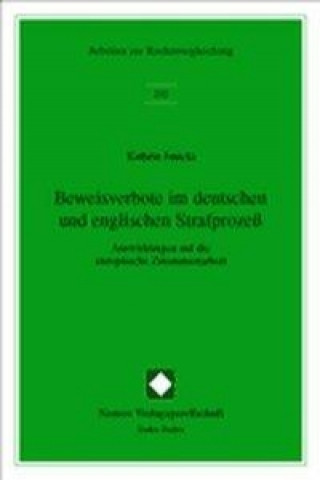 Beweisverbote im deutschen und englischen Strafprozeß. Dissertation