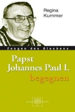 Papst Johannes Paul I. begegnen