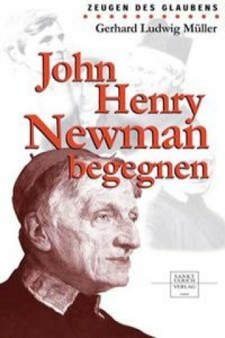 John Henry Newman begegnen