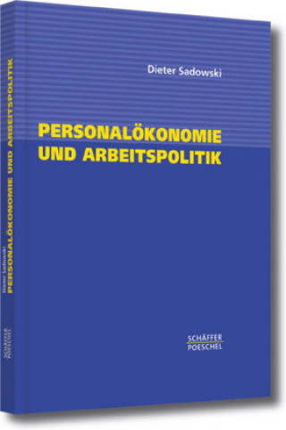 Personalökonomie und Arbeitspolitik
