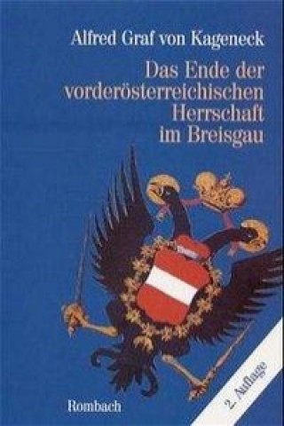 Das Ende der vörderösterreichischen Herrschaft im Breisgau