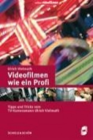 Videofilmen wie ein Profi