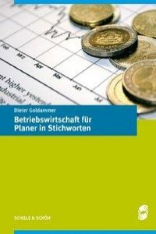 Betriebswirtschaft für Planer in Stichworten