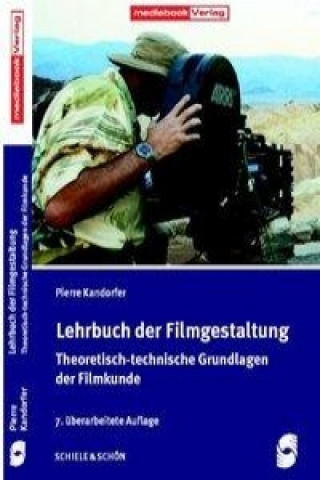 Kandorfer, P: Lehrbuch der Filmgestaltung
