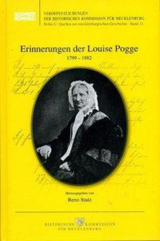 Erinnerungen der Louise Pogge 1799-1882
