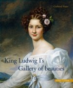 King Ludwig I´s Beauty Galery