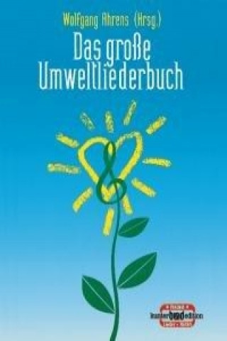 Das große Umweltliederbuch