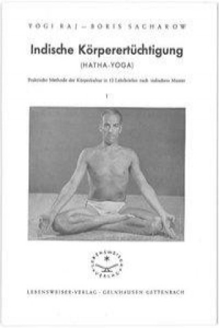 Indische Körperertüchtigung (Hatha-Yoga)