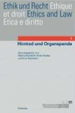 Ethik und Recht 1. Hirntod und Organspende