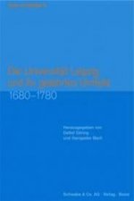 Die Universität Leipzig und ihr gelerntes Umfeld 1680-1780