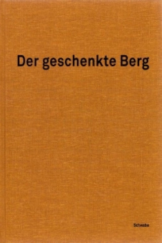 Der geschenkte Berg