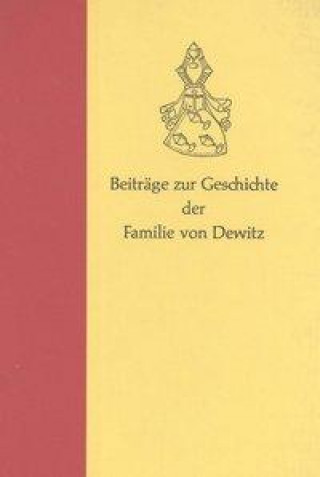 Beiträge zur Geschichte der Familie von Dewitz