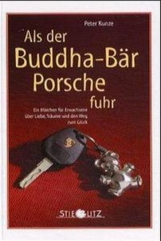 Als der Buddha-Bär Porsche fuhr