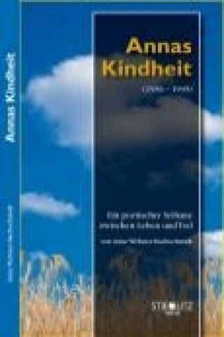 Annas Kindheit (1936-1945)