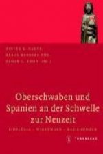 Oberschwaben und Spanien an der Schwelle zur Neuzeit
