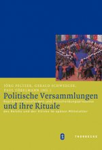 Politische Versammlungen und ihre Rituale