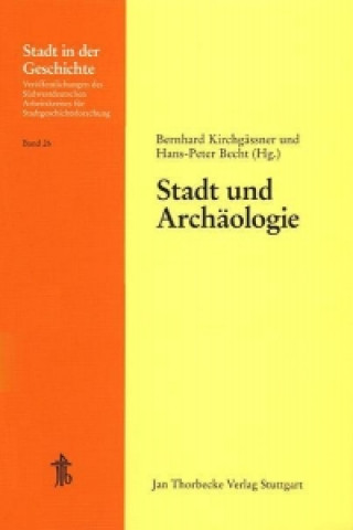 Stadt und Archäologie