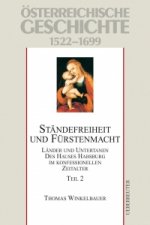 Österreichische Geschichte 02 Ständefreiheit und Fürstenmacht 1522-1699