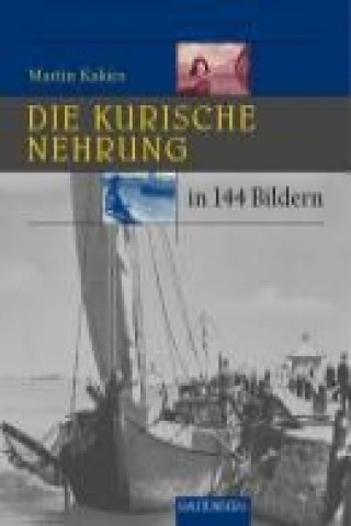 Die Kurische Nehrung in 144 Bildern