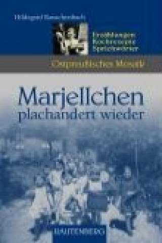 Marjellchen plachandert wieder