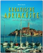 Reise durch die KROATISCHE ADRIAKÜSTE - Von Pula bis Dubrovnik