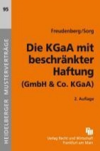Die KGaA mit beschränkter Haftung (GmbH und Co.KGaA)